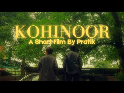 KOHINOOR | A Short Film