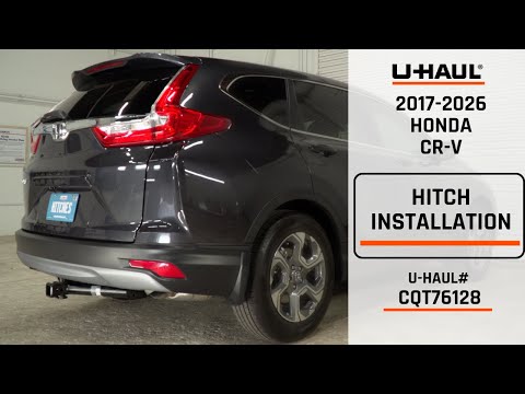 2017-2026 Honda CR-V | U-Haul Trailer Hitch Installation | CQT76128