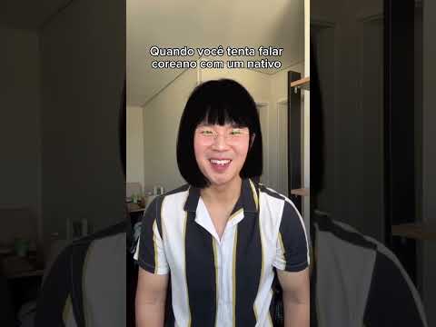Quando você tenta falar coreano com um nativo