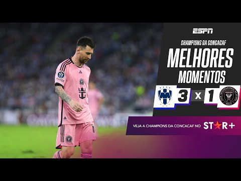 Inter Miami é DOMINADO pelo Monterrey e dá adeus à Champions da Concacaf | MELHORES MOMENTOS