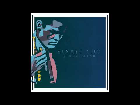 4. Tiempo - Almost Blue (Live Session)