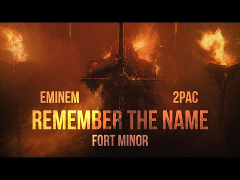 Eminem, 2Pac, Fort Minor - Remember the Name (2022)