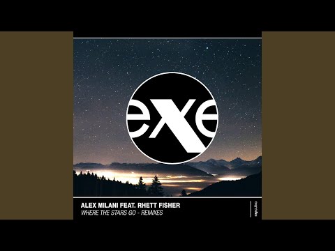 Where The Stars Go (Alex Pizzuti Remix)