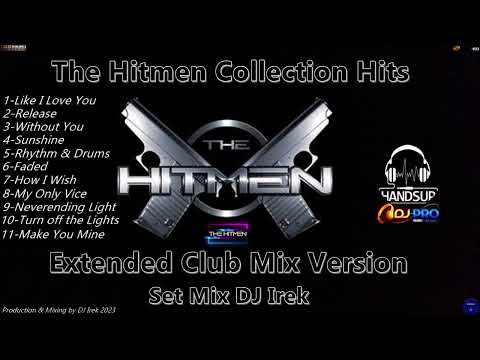 The Hitmen Collection Hits Set Mix DJ Irek 2023 (Extended Club Version)