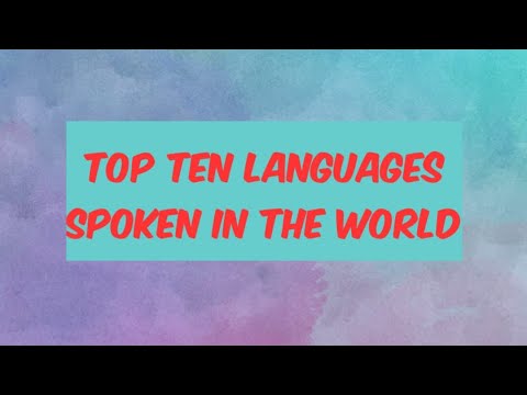 TOP 10 LANGUAGES SPOKEN IN THE WORLD