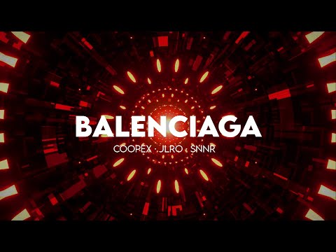 Coopex, JLRO & Snnr - Balenciaga