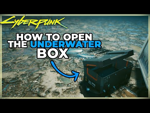 HOW TO OPEN THE UNDERWATER MYSTERY LOCKED BOX IN CYBERPUNK 2077 - LITTLE CHINA SECRET HIDDEN SPOT