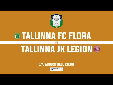 TALLINNA FC FLORA - TALLINNA JK LEGION, TIPNERI KARIKAVÕISTLUSED 1/16 Finaal