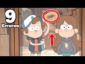 9 Errores más Increíbles de Gravity Falls