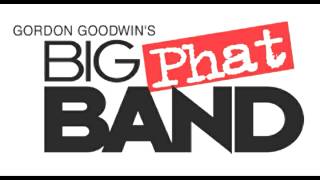Gordon Goodwin's Big Phat Band - The Quiet Corner