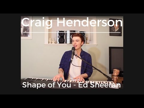 Shape Of You - Ed Sheeran (Craig Henderson)