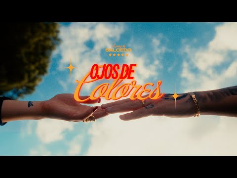 Salcedo Leyry - Ojos de Colores (Vídeo Oficial)