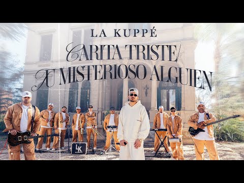La Kuppe - Carita Triste / Tu Misterioso Alguien (Video Oficial)