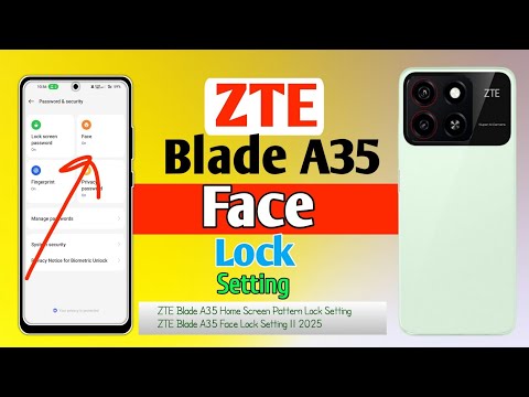 How To ZTE Blade A35 Home Screen Pattern Lock Setting || ZTE Blade A35 Face Lock Setting || 2025o
