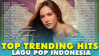 Download lagu KUMPULAN TOP TRENDING HITS LAGU POP VIRAL TIKTOK & SPOTIFY TERBARU INDONESIA - MUSIK SKENA TERBAIK mp3