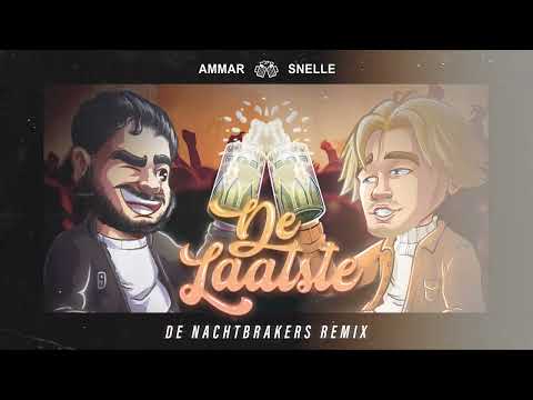 Ammar & Snelle - De Laatste (De Nachtbrakers Remix)