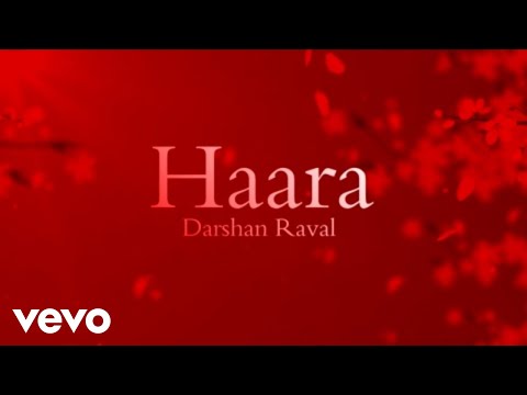 Darshan Raval - Haara (Official Lyrical Video)