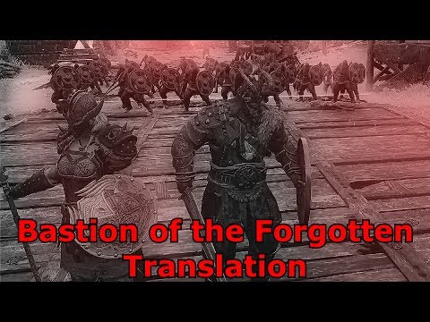 For Honor, Bastion of the Forgotten Translation