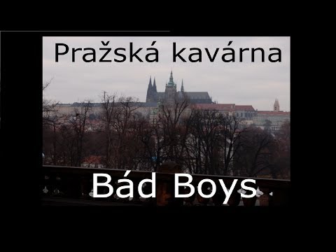 Bád Boys - Bád Boys - Pražská kavárna