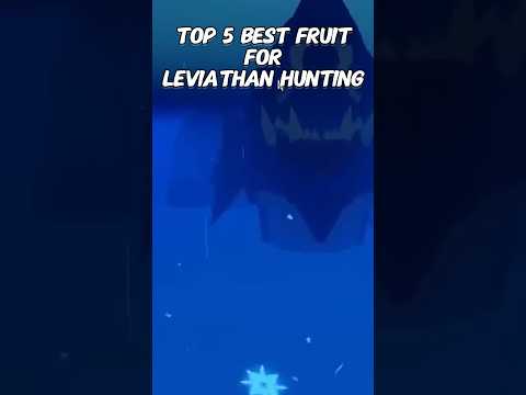 Top 5 Best Fruits For Leviathan Hunting In Blox Fruits! 🐉🔥 #bloxfruits #bloxfruit
