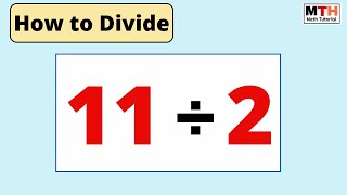 How to divide 11 by 2 || 11 divided by 2 (11÷2)