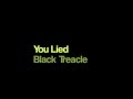 Black Treacle You Lied