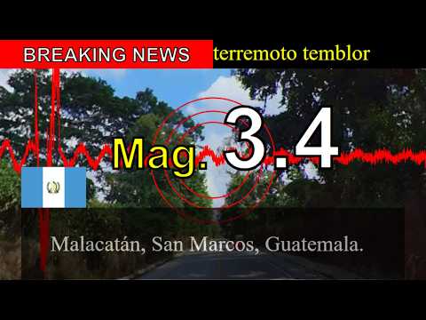 😱🚨Última hora: Sismo de magnitud 3.4 sacude Malacatán, San Marcos, Guatemala.