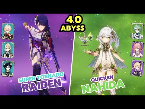 Super Tornado Raiden and Quicken Nahida - Genshin Impact - Spiral Abyss 4.0