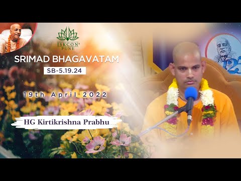 SB-5.19.24 | HG Kirtikrishna Prabhu | 19th April 2022 @ISKCON NVCC Pune