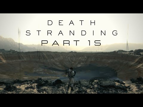 DEATH STRANDING Walkthrough Gameplay Part 15 - South Knot City (No Commentary )