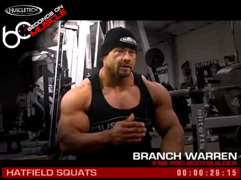 MuscleTech 60 Seconds on Muscle   Hatfield Squats with Branch Warren