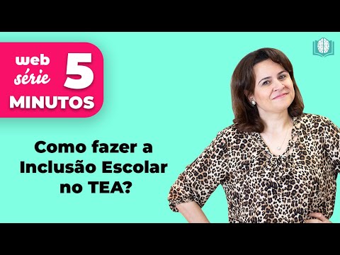Como fazer a Inclusão Escolar no TEA? | 5 Minutos