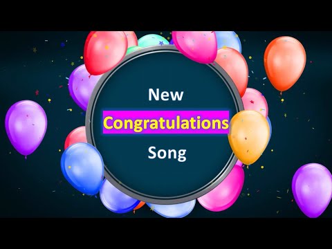 Congratulations Song ( New Version )