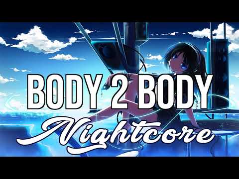 (NIGHTCORE) Body 2 Body - ATB, Conor Matthews, LAUR