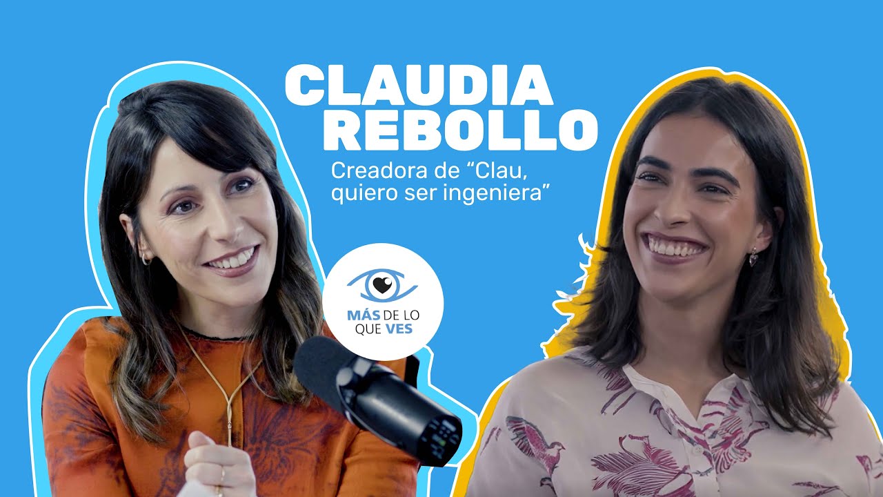 Episodio de Más de lo que ves en el que Adriana Mourelos entrevista a Clau Qsi, referente en divulgación de carreras STEM