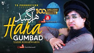 Hara Gumbad Jo Dekhoge Full Track - Yasir Soharwar