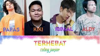 Download lagu Coboy junior - Terhebat lyric mp3 Download lagu Coboy junior - Terhebat lyric mp3