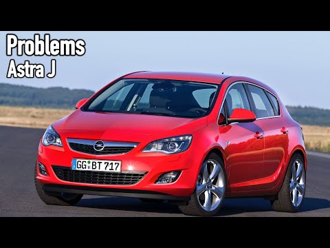 What are the most common problems with a used Opel Astra J?