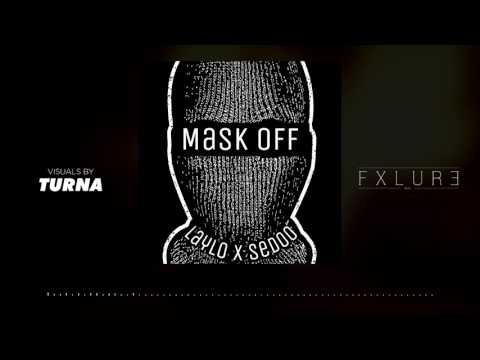 Laylo X Sedoo - Mask Off (Remix)