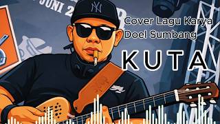Download lagu KUTA Video Lirik (Lagu Karya Doel Sumbang) mp3