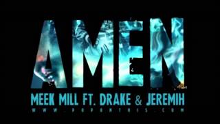 Meek Mill ft. Drake & Jeremih - Amen (lyrics)