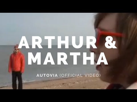 ARTHUR AND MARTHA: Autovia (Bot1v)