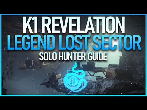 SOLO K1 REVELATION LOST SECTOR (LEGEND) GUIDE - HUNTER