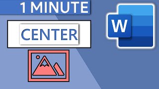 Center Picture in Word (Align) - 1 MINUTE | 2020