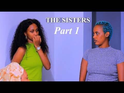 THE SISTERS 💔RWANDAN MOVIE |FULL MOVIES| PART 1