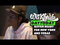 Wiz Khalifa - DayToday - Gettin ready for New York and Vegas