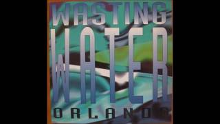 Orlando - Wasting Water (Factory Team Edit V.D.A)