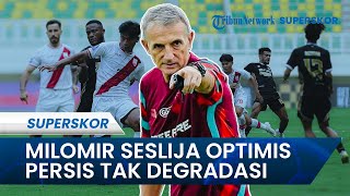 DEWA UNITED KALAHKAN PERSIS SOLO 5-1, Milomir Seslija Percaya Timnya Selamat dari Degradasi