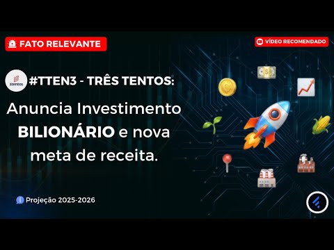 Thumbnail do vídeo: #TTEN3: Três Tentos PODE EXPLODIR? Anuncia Investimento BILIONÁRIO e Meta de R$50 Bi em Receita!