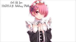 【Nightcore】Out Of Love ★ INDIIA ft. Whitney Phillips
